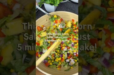 Colourful and Delicious Mango Corn Salad