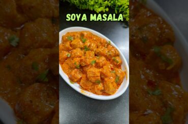Delicious Soya Masala #recipe #shorts