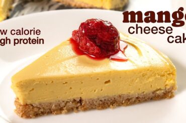 Mango Cheesecake Without Cream Cheese & Eggs | Healthy Cheesecake Recipe