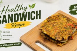 Healthy Veg Sandwich Recipe | No Maida | High Protein Breakfast in 15 Minutes