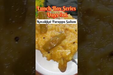 Tiffin box series Days #06 /Kovakkai Paruppu Sadam Lunchmenu #short #shortsfeed #shortvideo