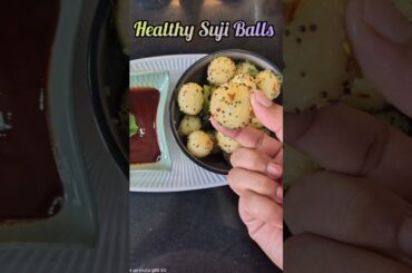 Easy Healthy and Tasty Suji Balls Recipe |#shorts #viral #healthy #suji