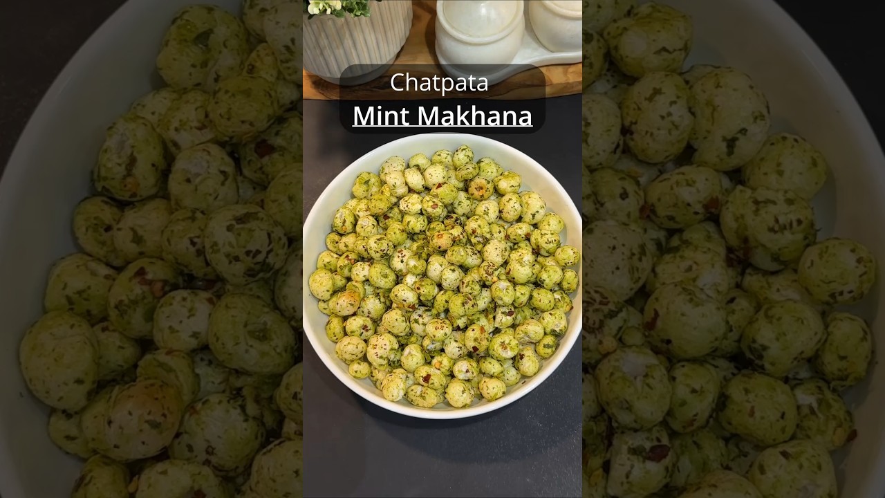 Crispy Mint Makhana Recipe | Quick Healthy Chatpata Evening Snack Crispy Mint Makhana Recipe | Quick Healthy Chatpata Evening Snack