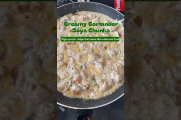 Protein-Packed Creamy Soya Chunks Recipe | Quick & Tasty #shortsvideo  #easyrecipes