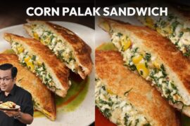 10-Minute Corn Palak Sandwich | Breakfast Ho Ya Tea-Time, Yeh Corn Palak Sandwich Hit Hai