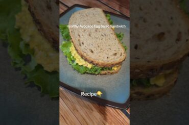 Healthy Easy Avocado Egg Salad Sandwich #sandwich #shorts #eggsandwich