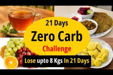 21 Days Zero Carb Diet Plan Challenge | Lose 8 Kgs Weight In 21 Days (In Hindi) | Let's Go Healthy
