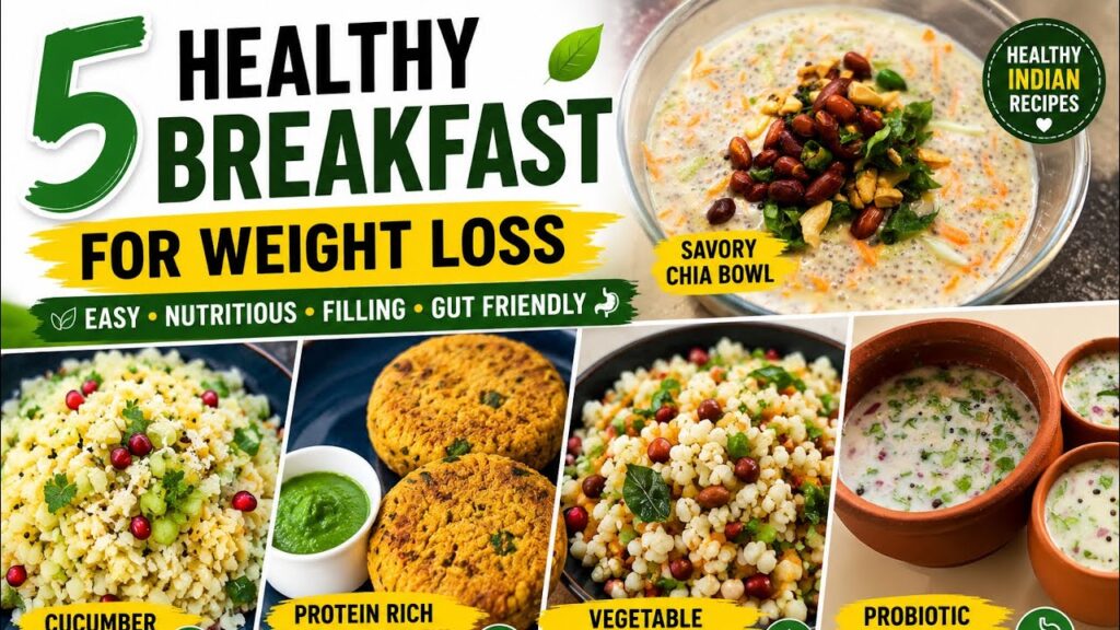 5 Healthy Breakfast Recipes for Weight Loss | High Protein, Gut Friendly & Easy Breakfast Recipes