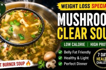 5 Minute Mushroom Soup for Weight Loss | Low Calorie Dinner Recipe