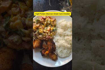 High Protein Mexican Street Corn Chicken Easy Healthy Dinner Recipe #@SomyasKitchenLife##viral #food