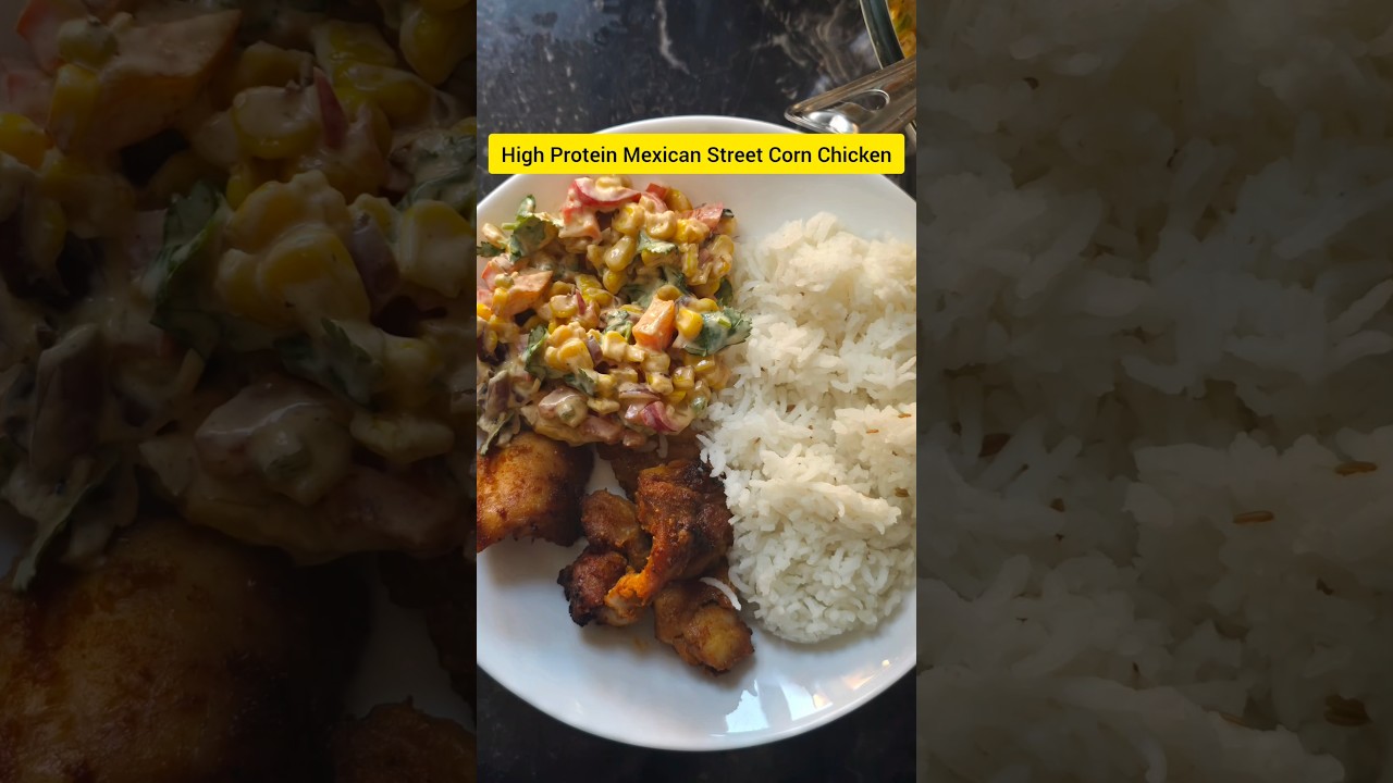 High Protein Mexican Street Corn Chicken Easy Healthy Dinner Recipe #@SomyasKitchenLife##viral #food High Protein Mexican Street Corn Chicken Easy Healthy Dinner Recipe #@SomyasKitchenLife##viral #food