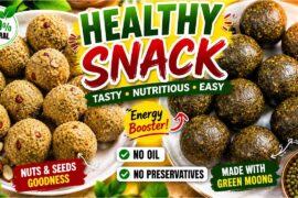2 Healthy Snack Recipes | No Oil, No Preservatives | Protein-Rich Energy Balls | Easy & Tasty