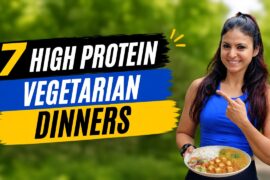 7 High Protein Vegetarian Dinner Ideas for Weight Loss | Healthy Indian Dinner Recipes