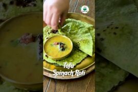 Healthy meals can be simple! - Tofu Spinach Roti