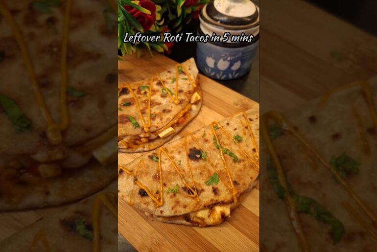 leftover Roti Tacos in 5 minutes #rotitacos #healthyrecipes #leftoverrecipe #ytshorts