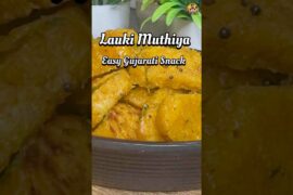 Soft & Flavourful Lauki Muthiya | Easy Gujarati Recipe #shorts #shortsfeed #easy #healthy