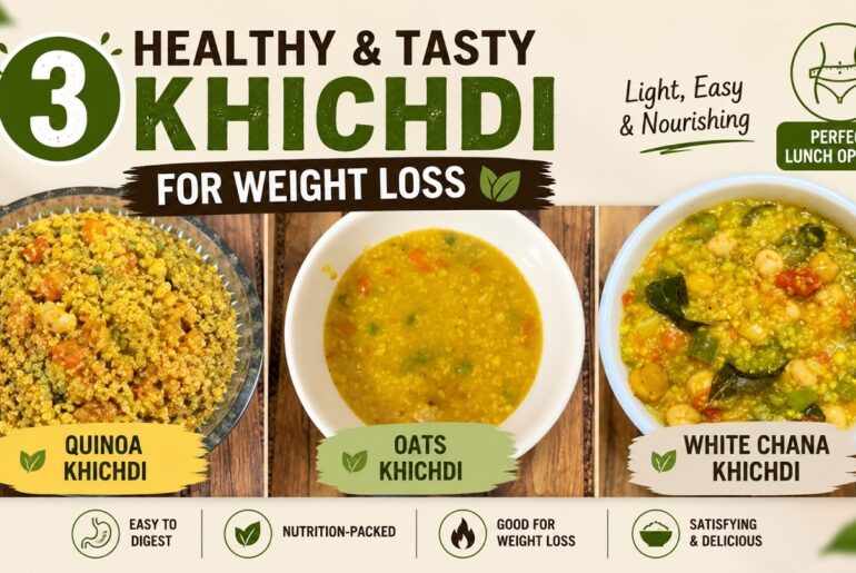 3 Healthy Khichdi Recipes for Weight Loss | Easy Indian Lunch Recipes