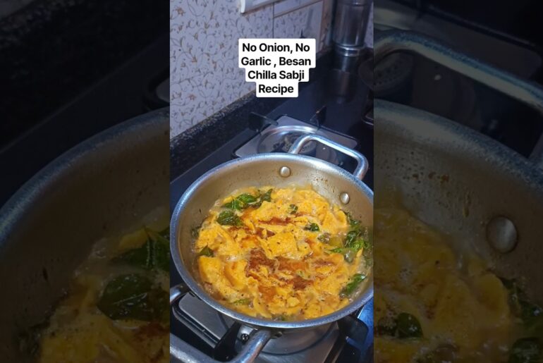 No Onion No Garlic, Besan Chilla Sabji Recipe.