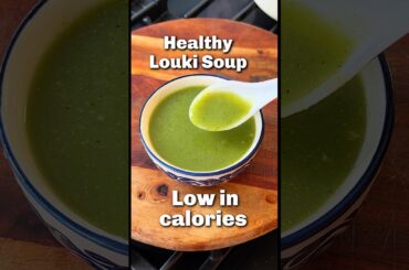 Healthy Louki Soup | Bottle Gourd recipe | #shorts | kabitaskitchen