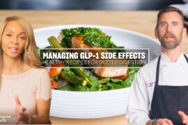 Managing GLP-1 Side Effects: Healthy Recipes for Better Digestion | Cooking for Wellness