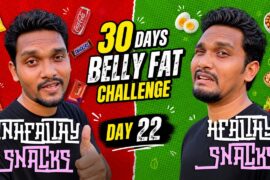 30 Day Belly Fat Challenge Day 22 | Healthy Snacks VS Unhealthy Snacks