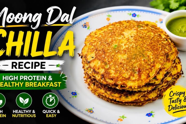 Moong Dal Chilla Recipe | High Protein & Healthy Breakfast Recipes