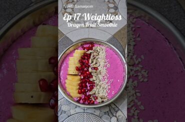Dragon Fruit Smoothie Bowl / Weight loss Recipe / High Protein Breakfast Idea / Healthy Dinner Idea
