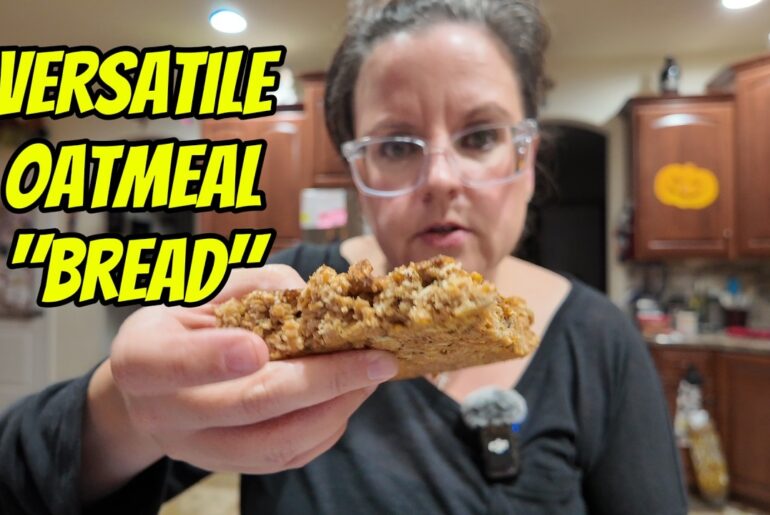 My Go-To Oatmeal Bread Recipe!  Easy, Healthy, and SO Versatile!