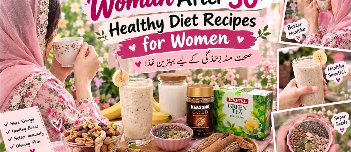 Women After 30 | Healthy Diet Recipes for Women | Morning Routine for Stronger Bones &Stay strong