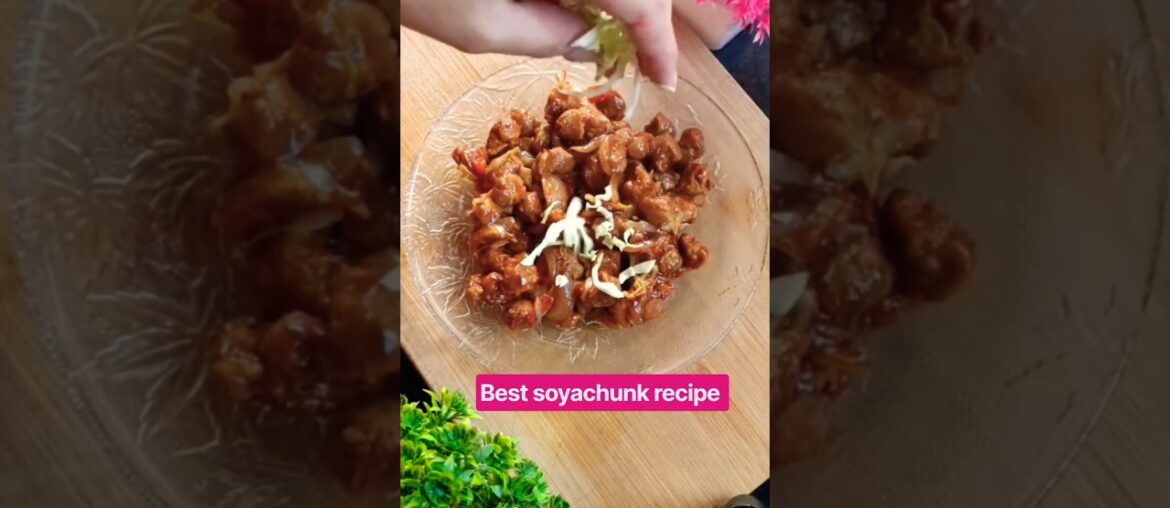 Best ever soya chunks recipe #youtubeshorts #viral #shorts