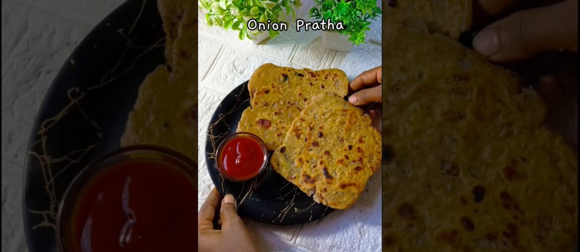 Onion Pratha For Healthy Nashta #recipe #food #roti #nasta #lunch #maincourse #onionfritters